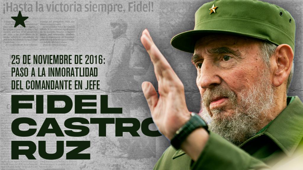 Comandante en Jefe Fidel Castro Ruz