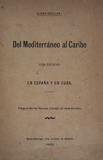 Portada del libro Del Mediterráneo al Caribe con escalas en España y Cuba (1905). Tomada de Google Books.