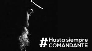 Comandante en Jefe Fidel Castro